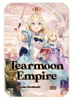 Image of Tearmoon Empire: Volume 4 by Nozomu Mochitsuki
