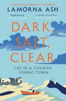 Image of Dark, Salt, Clear by Lamorna Ash