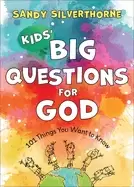 Image of kids big questions for god 101 things you want to know