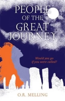 Image of People of the Great Journey by O.R. Melling Book