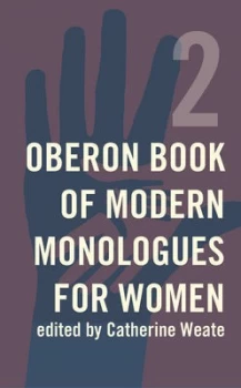 Image of The Oberon Book of Modern Monologues for Women. 2 by Catherine Weate Book