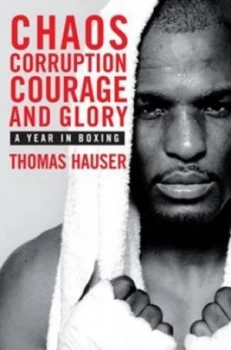Image of Chaos Corruption Courage and Glory by Thomas Hauser Paperback