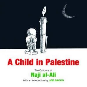 Image of A Child in Palestine by Naji Al-Ali Paperback