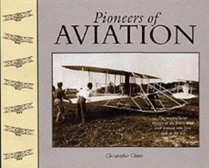 Image of Pioneers of Aviation by Christopher Chant Hardback