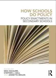 Image of How Schools Do Policy : Policy Enactments in Secondary Schools