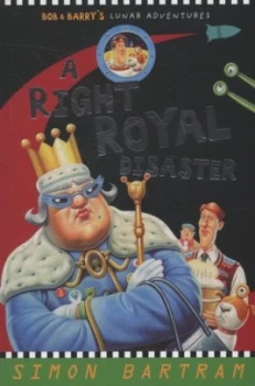 Image of A Right Royal Disaster by Simon Bartram Paperback