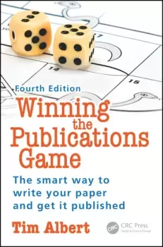 Image of Winning the Publications GameThe smart way to write your paper and get it published Fourth Edition