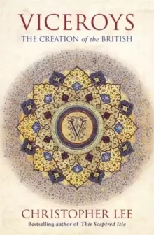 Image of Viceroys : The Creation of the British