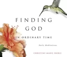 Image of Finding God in Ordinary Time