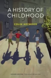 Image of A History of Childhood, 2nd Edition