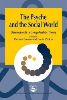 Image of The Psyche and the Social World by John Schlapobersky Paperback