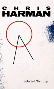 Image of Selected Writings by Chris Harman Book