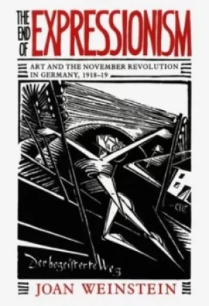 Image of The end of expressionism by Joan Weinstein