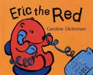 Image of Eric the Red by Caroline Glicksman Paperback