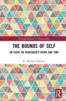 Image of The Bounds of SelfAn Essay on Heidegger's Being and Time