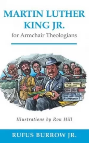 Image of Martin Luther King Jr for armchair theologians by Rufus Burrow