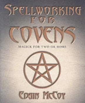 Image of Spellworking for Covens by Edain Mccoy Book