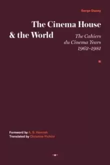 Image of The Cinema House and the World