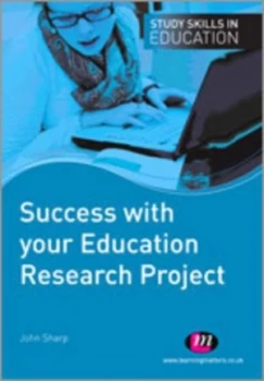 Image of Success with Your Education Research Project by John Sharp Paperback