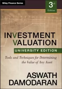 Image of Investment Valuation : Tools and Techniques for Determining the Value of any Asset, University Edition