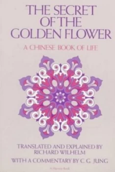 Image of The secret of the golden flower by Richard Wilhelm
