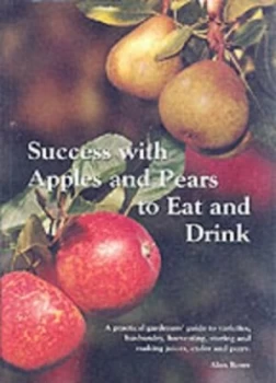 Image of Success with Apples and Pears to Eat and Drink by Alan Rowe Paperback