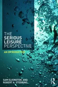Image of The Serious Leisure PerspectiveAn Introduction