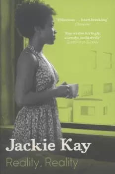 Image of Reality, reality - Jackie Kay - Paperback - Used