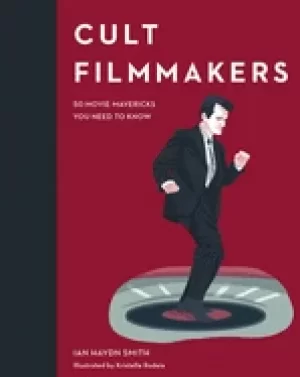 Image of cult filmmakers 50 movie mavericks you need to know