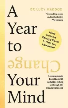 Image of A Year to Change Your Mind by Dr Lucy Maddox