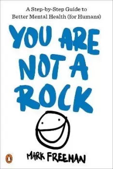 Image of You Are Not a Rock by Mark Freeman