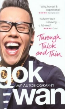 Image of Through Thick and Thin by Gok Wan Paperback