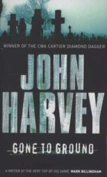 Image of Gone to Ground by John Harvey Paperback