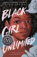 Image of black girl unlimited the remarkable story of a teenage wizard