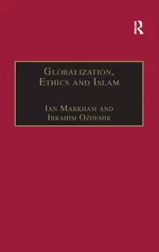 Image of Globalization Ethics and Islam The Case of Bediuzzaman Said Nursi