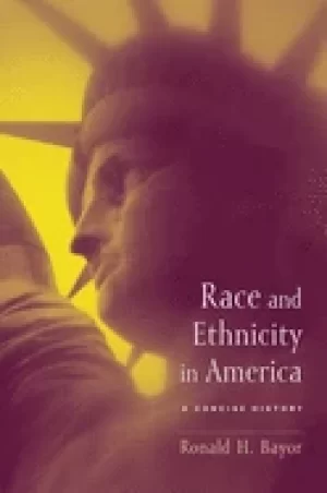 Image of race and ethnicity in america a concise history