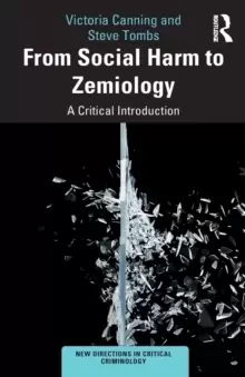 Image of From Social Harm to Zemiology : A Critical Introduction