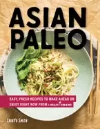 Image of asian paleo easy fresh recipes to make ahead or enjoy right now from i hea