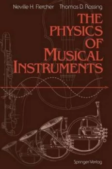 Image of The Physics of Musical Instruments by Neville H. Fletcher Paperback