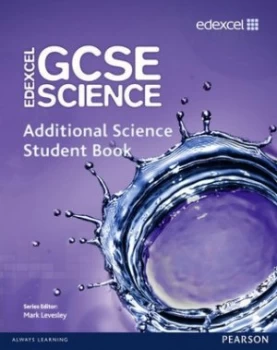Image of Edexcel Gcse Science. Additional Science Student Book by Mark Levesley Paperback