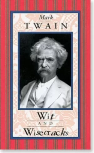 Image of Mark Twain wit and wisecracks by Mark Twain