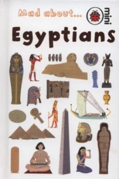 Image of Mad about- Egyptians by Claire Hawcock and Sue Hendra and Paul Linnet and Bob Rees Hardback