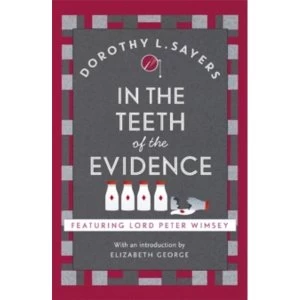 Image of In the Teeth of the Evidence : Lord Peter Wimsey Book 14