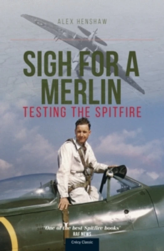 Image of Sigh For A Merlin : Testing The Spitfire Paperback / softback