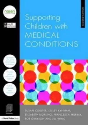 Image of Supporting children with medical conditions by Susan Coulter