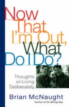 Image of Now That Im Out What Do I Do by Brian Mcnaught Paperback