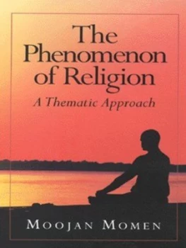 Image of The Phenomenon of Religion by Moojan Momen Paperback