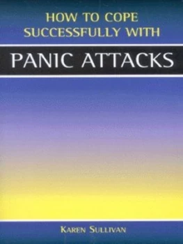 Image of How to Cope Successfully with Panic Attacks by Karen Sullivan Paperback