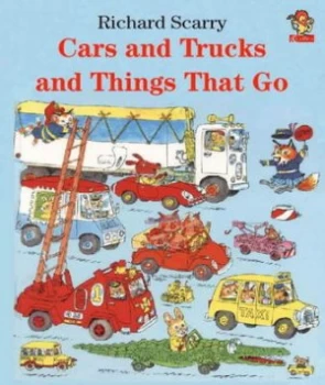 Image of Cars and Trucks and Things That Go by Richard Scarry Hardback