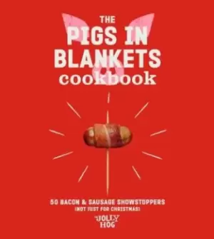 Image of The pigs in blankets cookbook - Jolly Hog - Hardback - Used